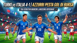 Turki vs Italia 4-1: Azzurri Pesta Gol di Bursa, Tiga Debutan Mancini Langsung Bersinar